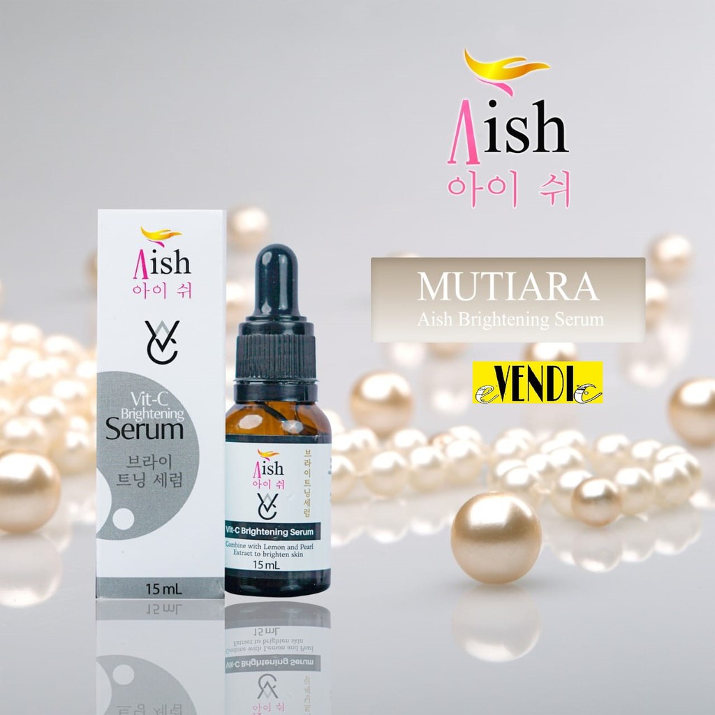 Aish Brightening Serum 15mlSerum untuk mencerahkan dan melembabkan kulit wajah 15ml