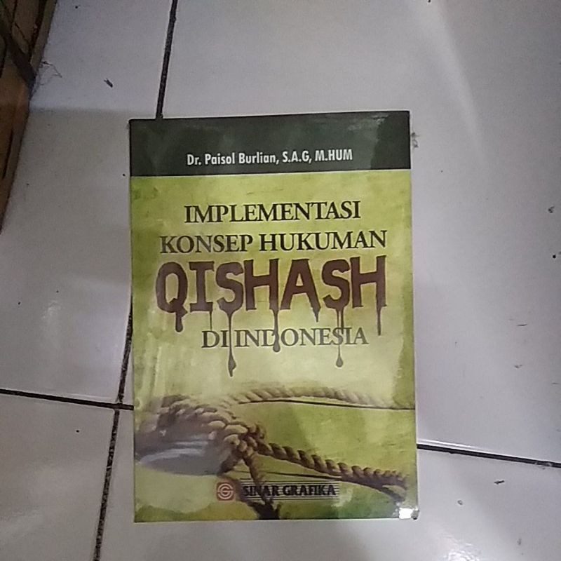 Implementasi Konsep Hukuman Qishash di Indonesia