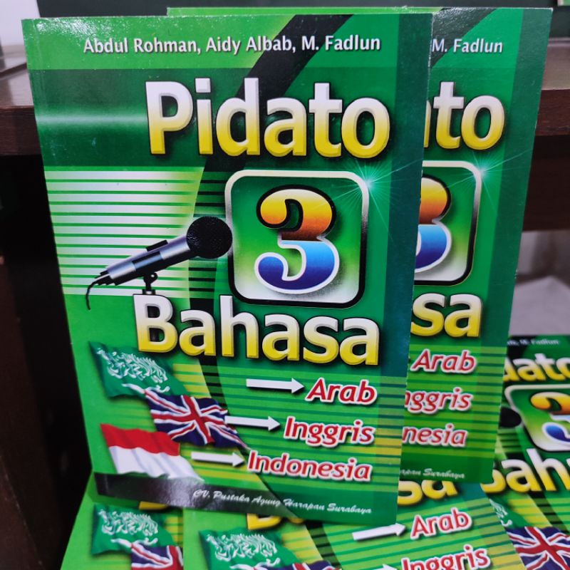 Pidato 3 Bahasa - Pidato Tiga Bahasa Arab - Inggris - Indonesia