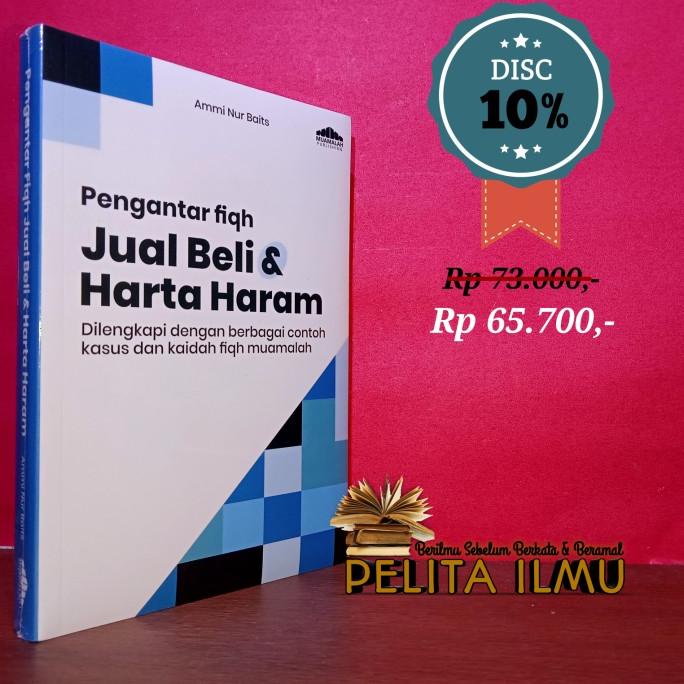 

Buku Pengantar Fiqh Jual Beli Dan Harta Haram Star Seller Termurah