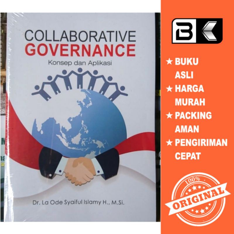 Collaborative governance konsep dan aplikasi la ode syaiful islamy h