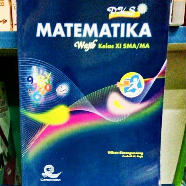 MATEMATIKA PKS WAJIB KELAS XI SMU/MA GEMATAMA