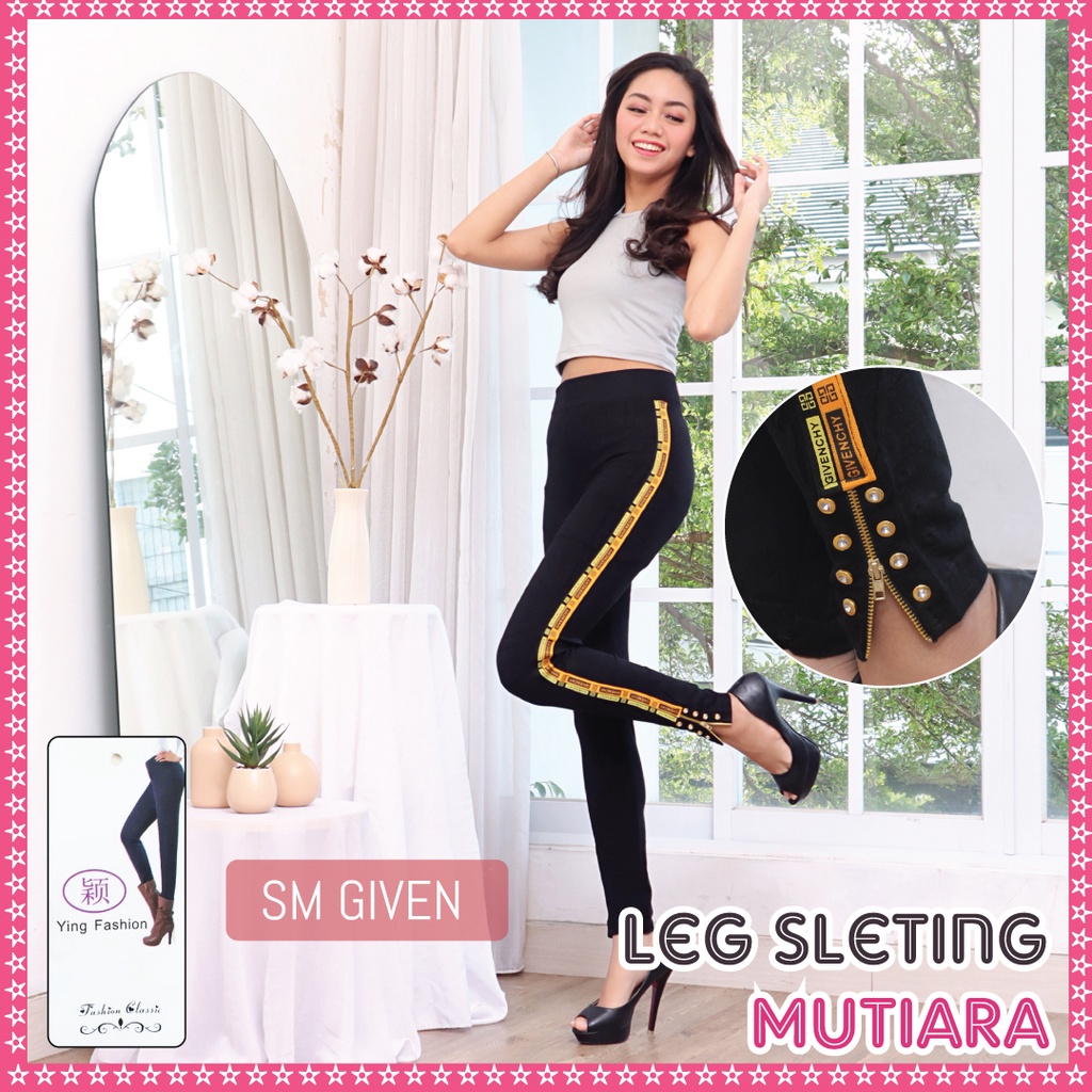 Legging Sleting Mutiara * SM GIVENCHL * / legging zipper