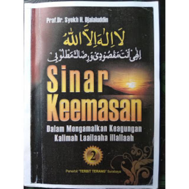 Sinar Keemasan 2 "Dalam Mengamalkan Keagungan Laailaaha illallaah"