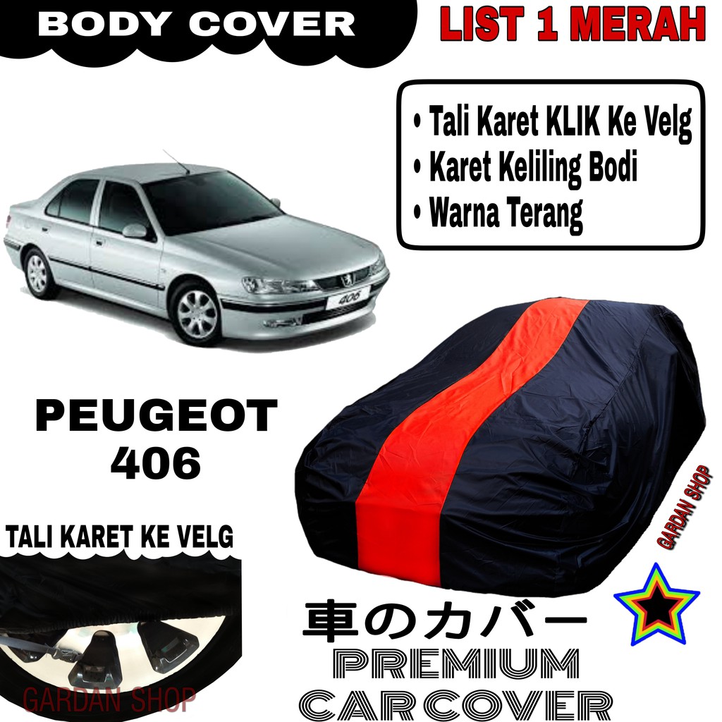 Body Cover PEUGEOT 406 List Single MERAH Sarung Mobil Penutup Peugeot 406 PREMIUM