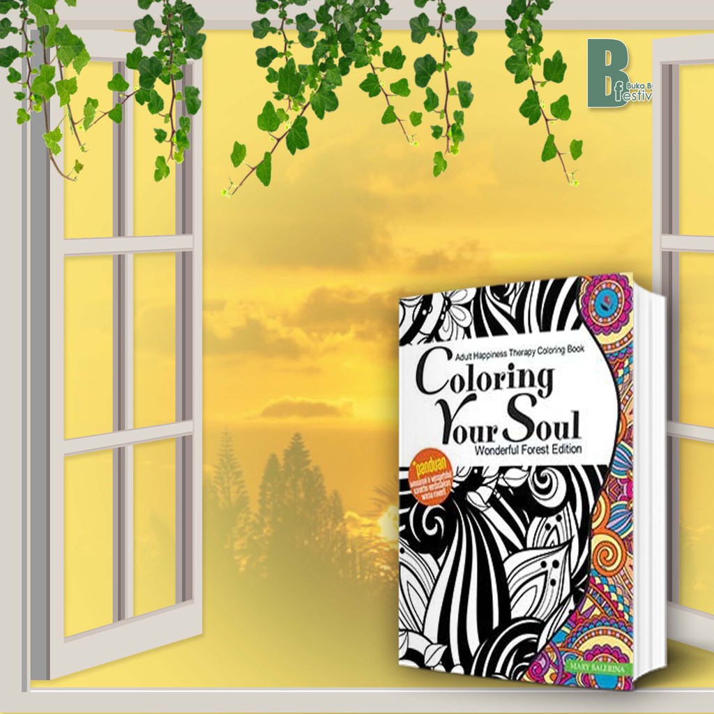 Download Adult Happiness Therapy Coloring Book Coloring Your Soul Wonderful Forest Edition Shopee Indonesia