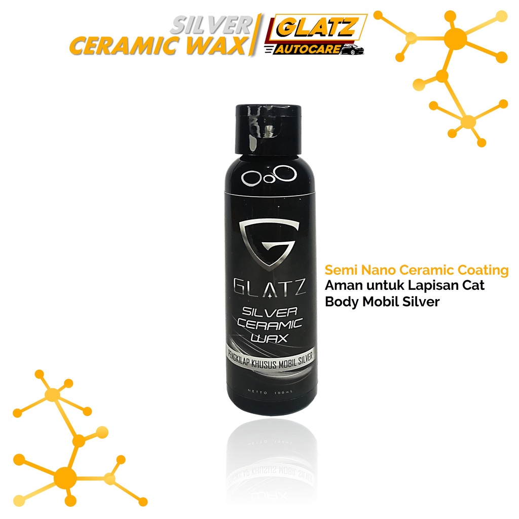 Pengkilap Body Mobil Silver GLATZ Silver Ceramic Wax Semi Nano Coating