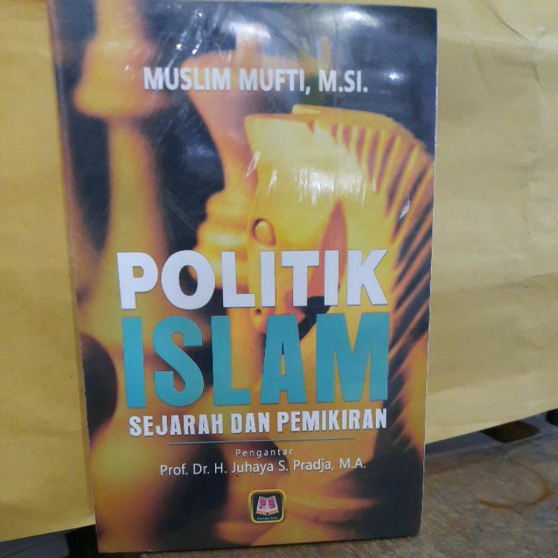 Politik islam sejarah dan pemikiran.