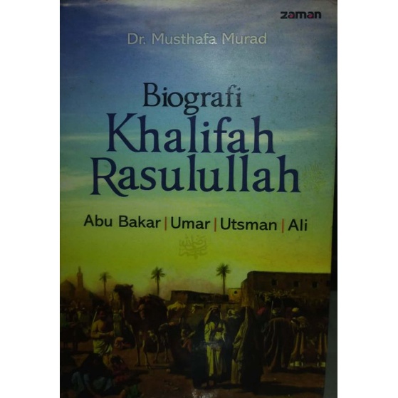 Biografi khalifah Rasulullah - Musthafa Murad- murah