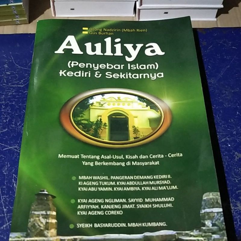 

Auliya (penyebar Islam Kediri & sekitarnya )