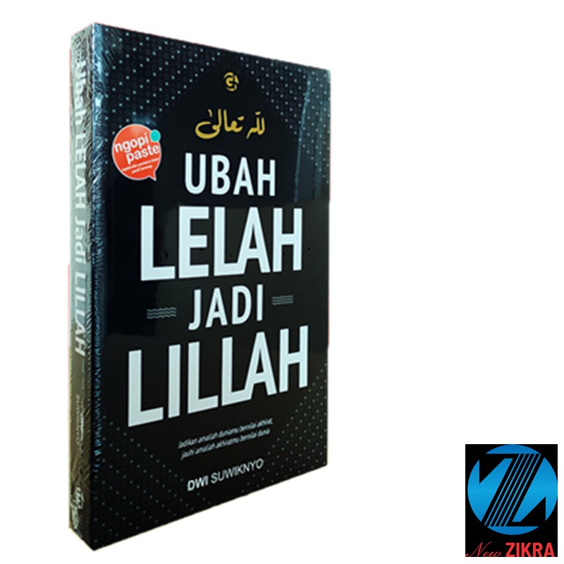 BUKU MOTIVASI ISLAM UBAH LELAH JADI LILLAH
