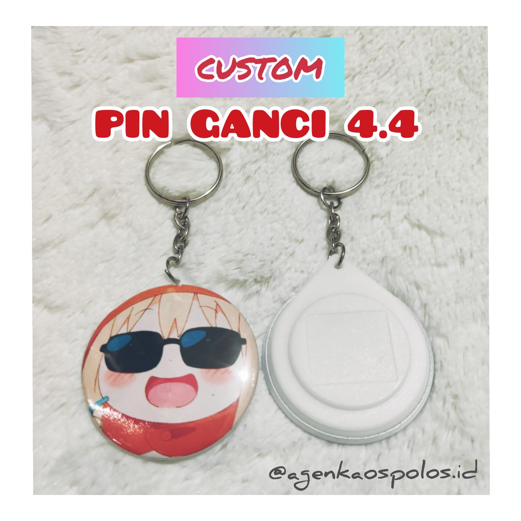 Gantungan Kunci Custom 44mm Satuan Desain Bebas / Ganci PIN 44 mm