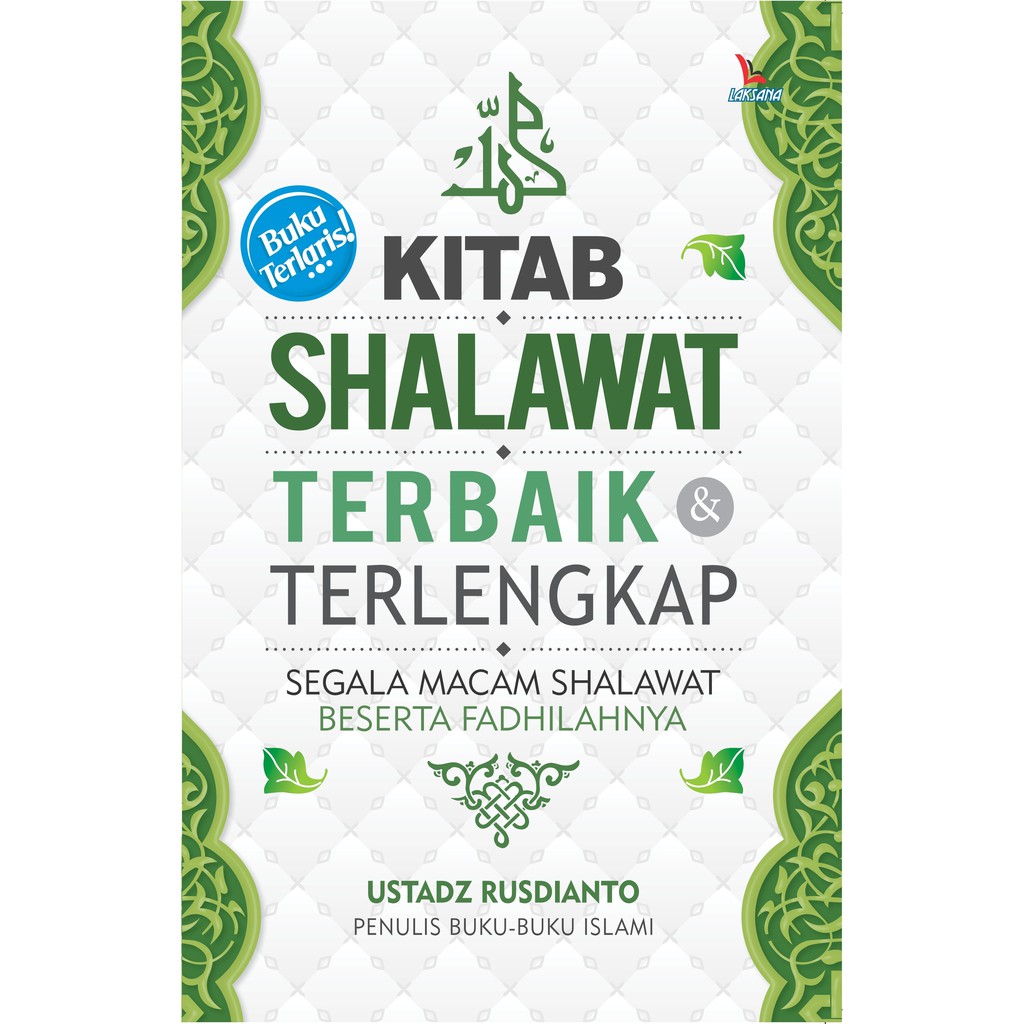 

Buku Kitab Shalawat Terbaik dan Terlengkap - LAKSANA