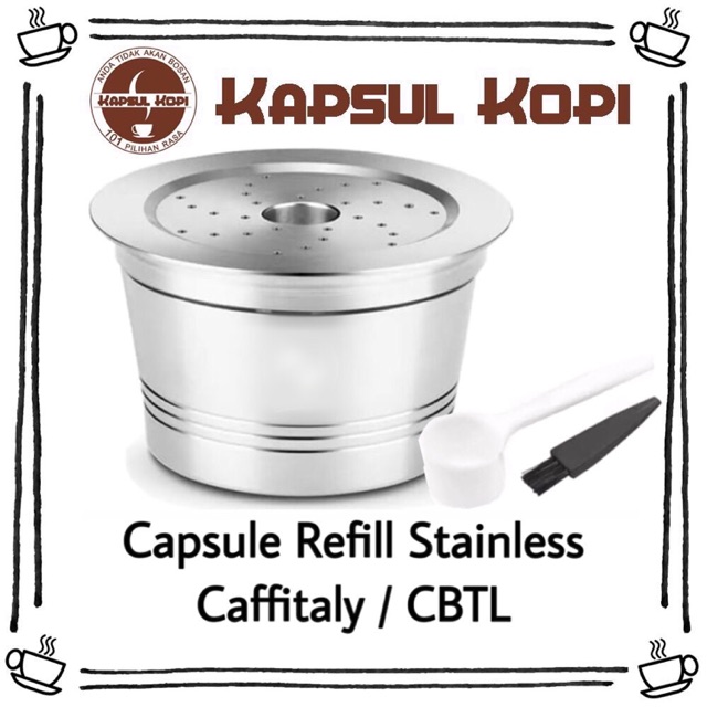 

KapsulKopi Kapsul Refill Stainless Caffitaly CBTL Food Grade BPA Free Aman
