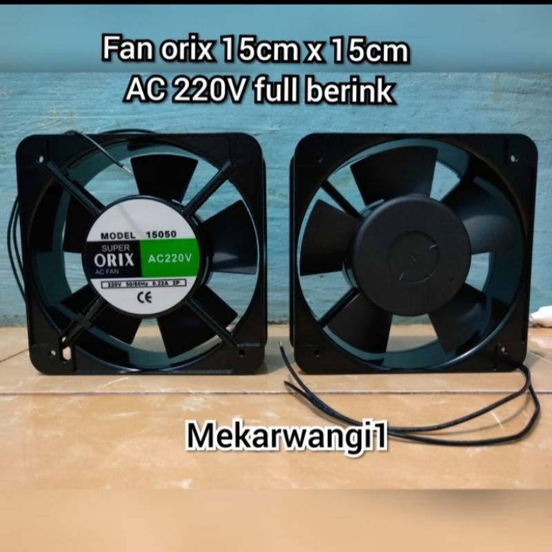 Kipas fan ORIX 15cm x 15cm AC 220v full bering