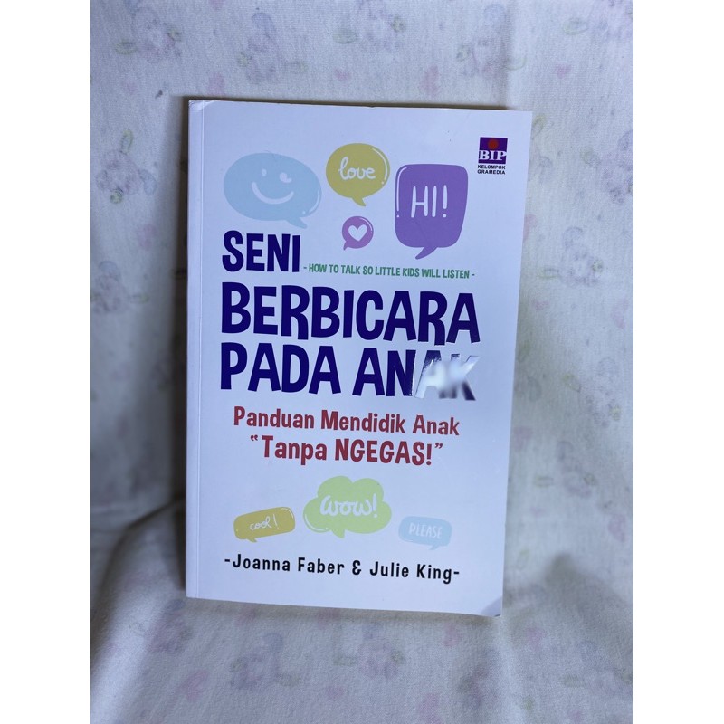 SENI BERBICARA PADA ANAK (Panduan Mendidik Anak “Tanpa Ngegas)