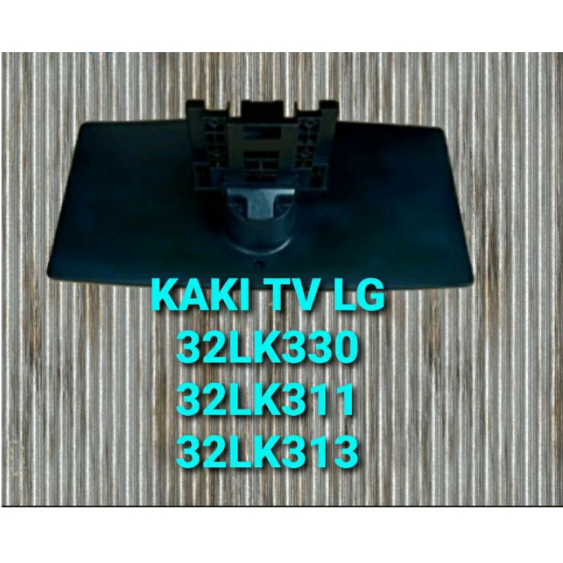 KAKI TV LG 32LK330 32LK311 32LK313