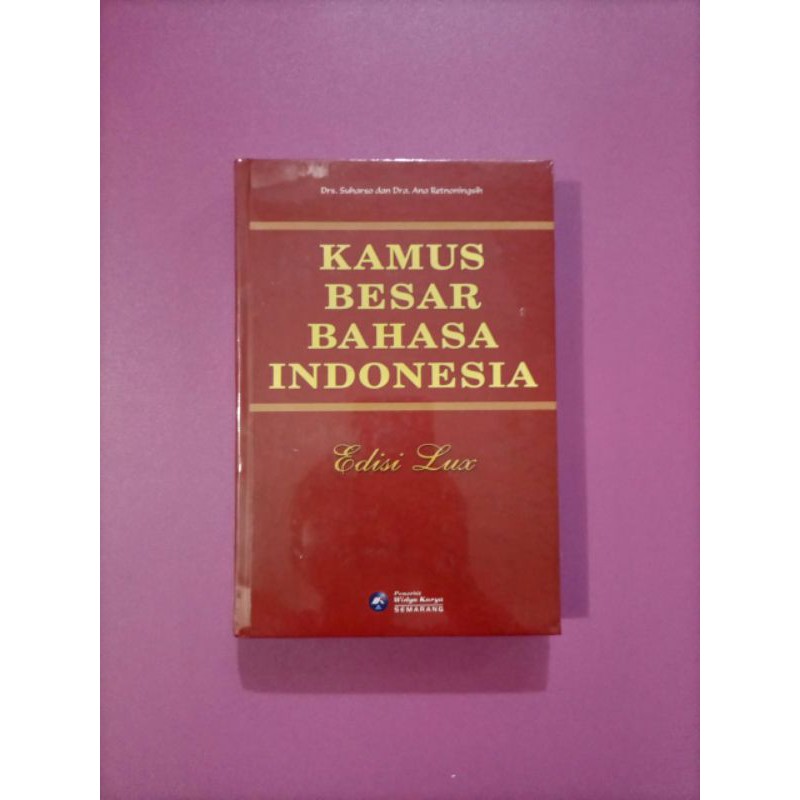 KAMUS BESAR BAHASA INDONESIA EDISI LUX KBBI (HARD COVER) PENERBIT: WIDYA KARYA
