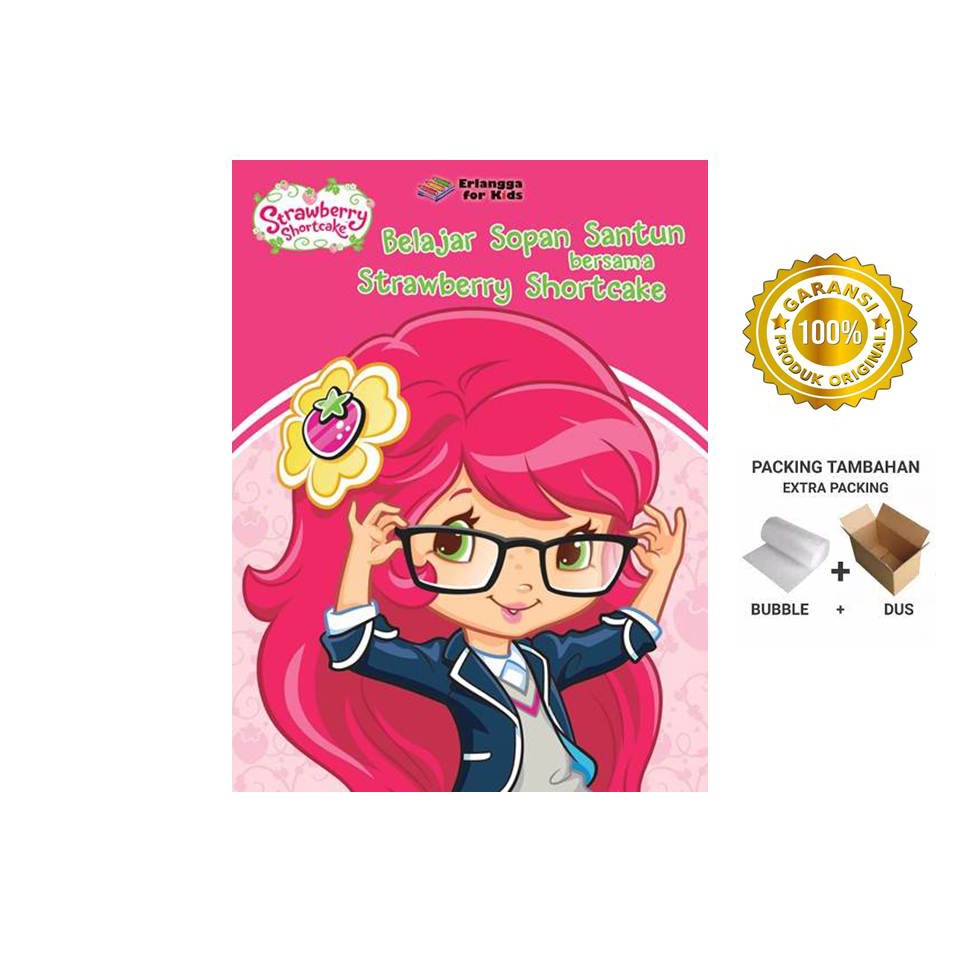 STRAWBERRY SHORTCAKE: BELAJAR SOPAN SANTUN BERSAMA STRAWBERRY