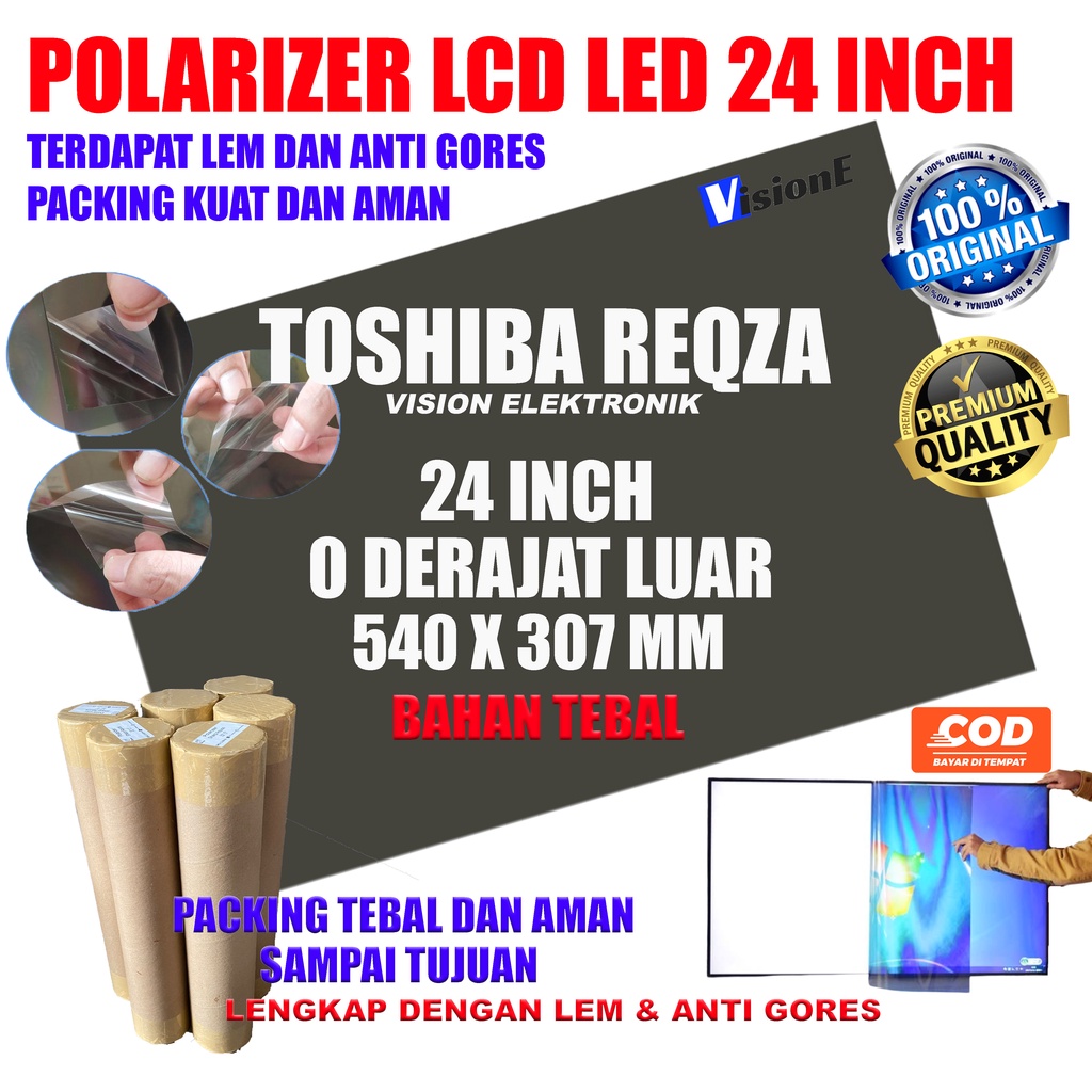 POLARIZER 24 INCH TOSHIBA REGZA POLARIZER TV LCD LED TOSHIBA 24 INCH 0 DERAJAT BAGIAN LUAR DIMENSI 540*307 MM