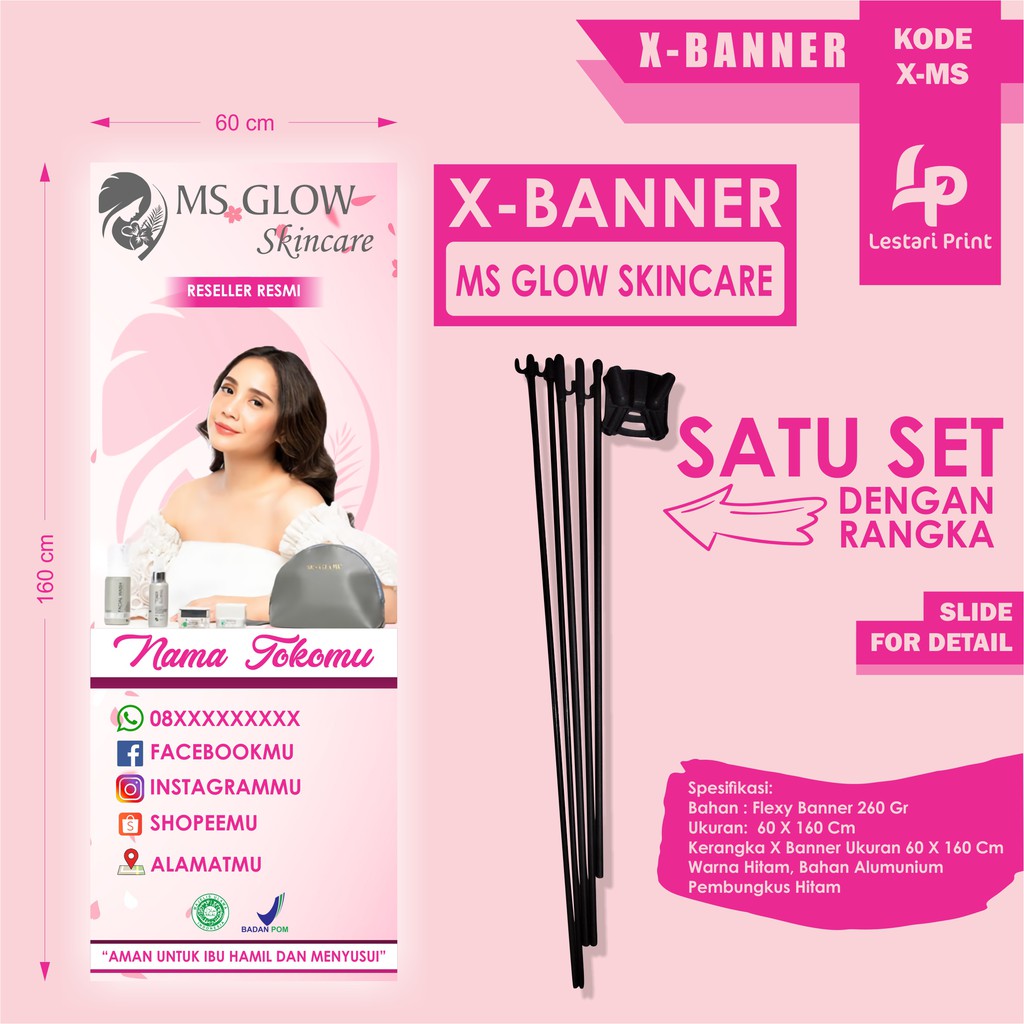X BANNER KECANTIKAN / MS GLOW / MS GLOW FOR MEN / LESTARI PRINT