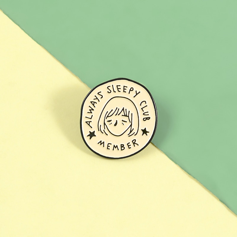 Bros pin Enamel Bentuk Bulat Desain Member Always Sleeping Club Untuk Tas Pakaian