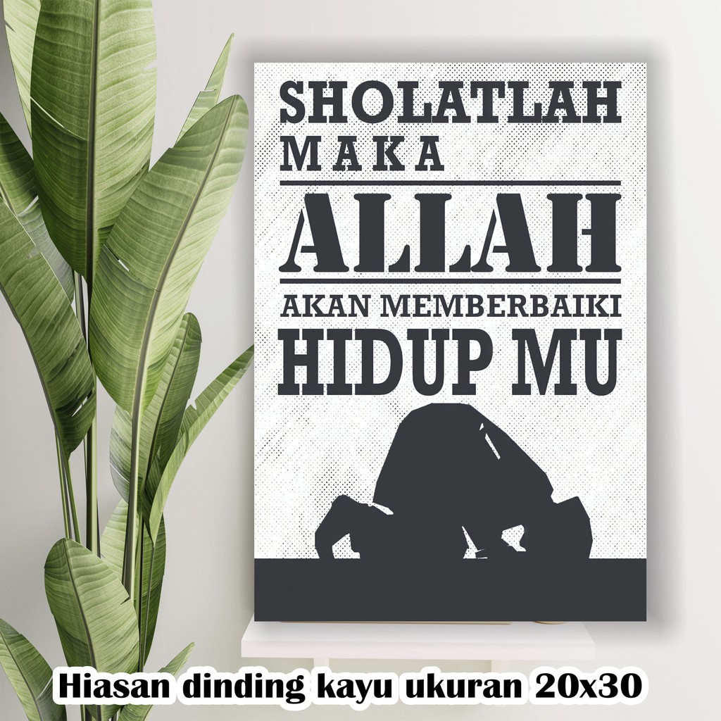 Hiasan Dinding Kayu Dekorasi Dinding Quotes Sholatlah Maka