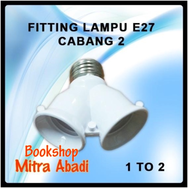 Fitting Lampu E27 Cabang 2