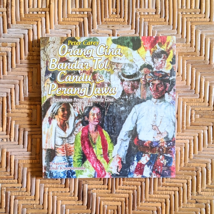 (ORIGINAL)  Orang Cina, Bandar Tol, Candu, & Perang Jawa