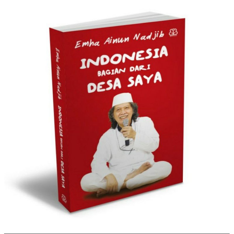 Buku Indonesia Bagian Dari Desa Saya - Edisi Bertanda Tangan Digital CakNun