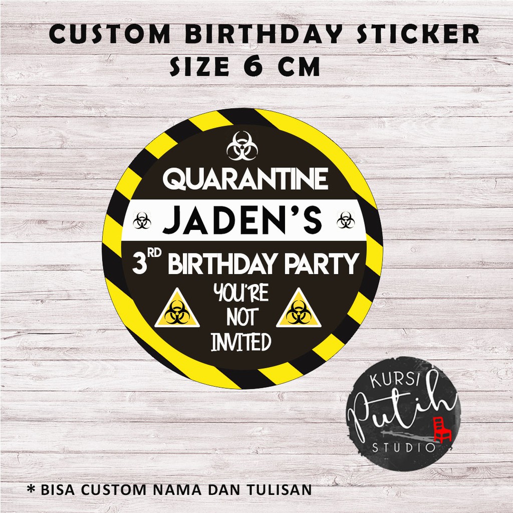 

custom birthday sticker size 6 cm tema covid quarantine