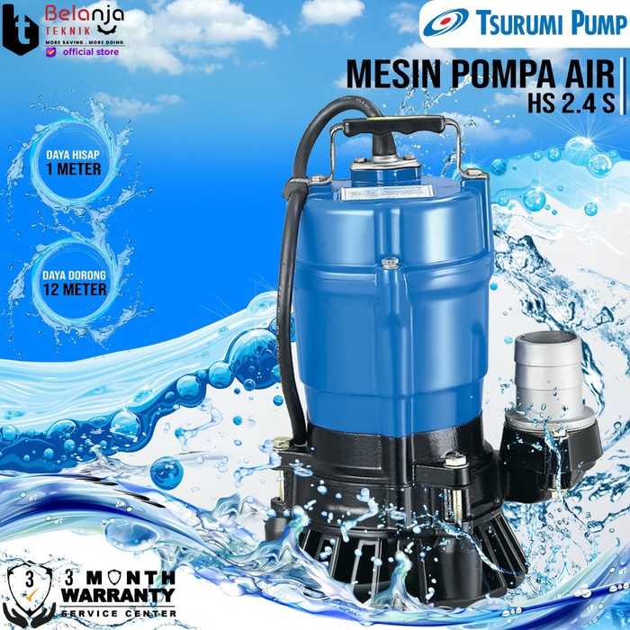 Tsurumi Pump Mesin Pompa Air Celup HS 2.4S-53 12 Meter 2 Inch 1/2 HP HS 2.4 S-53