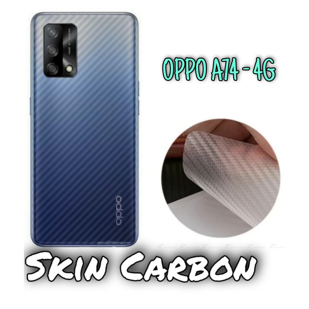 SKIN CARBON OPPO A74 4G A74 5G - ANTI GORES BELAKANG OPPO A74 5G