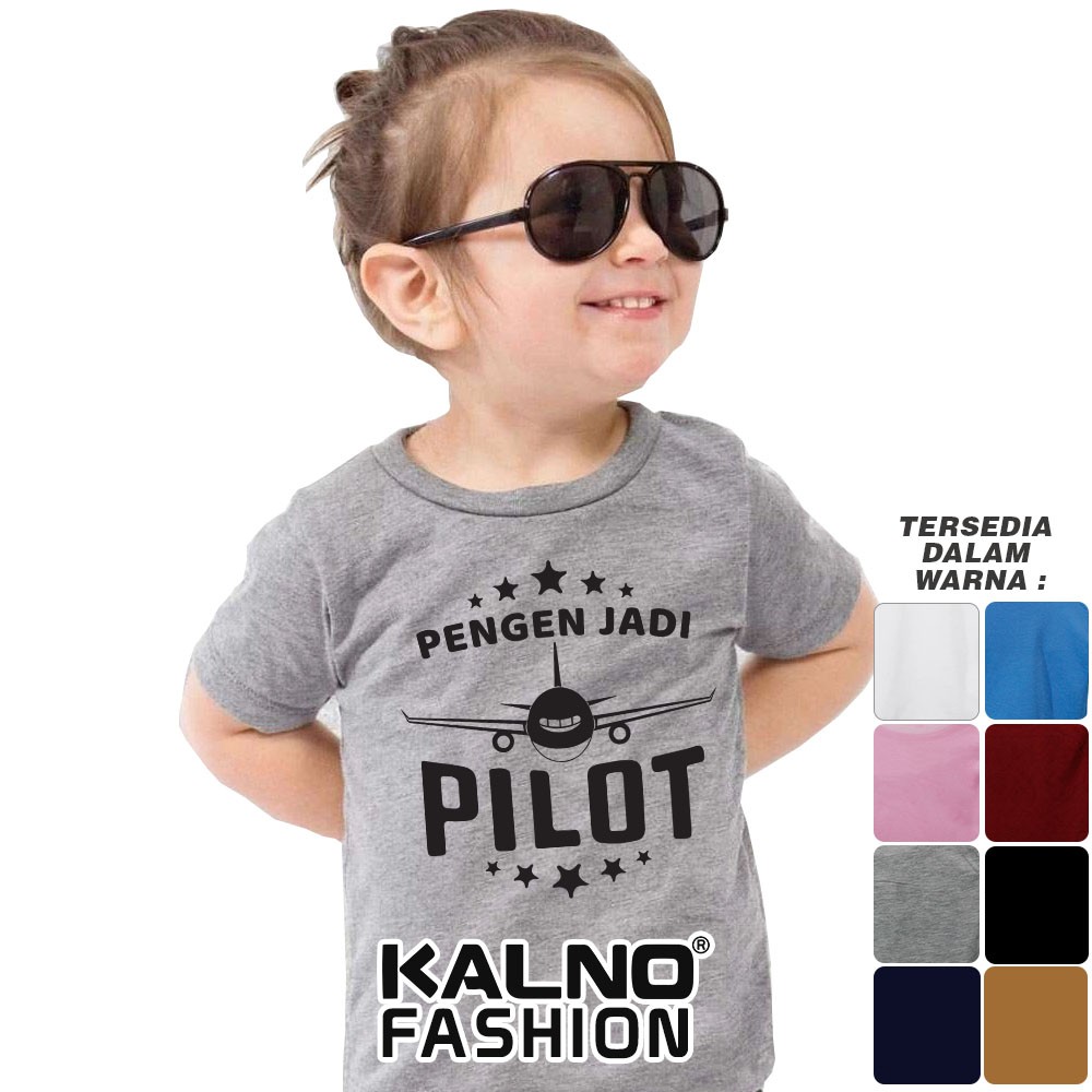 Baju Anak Print Pengen jadi pilot 301 - Anak Anak Umur 1 -  7 Tahun Ukuran S M L XL Bahan Katun poly