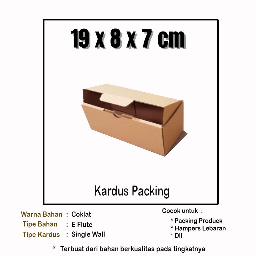 

Kardus Packing 19x8x7 cm | Box Paket | Box Lebaran | Box Hampers | Kardus Paket