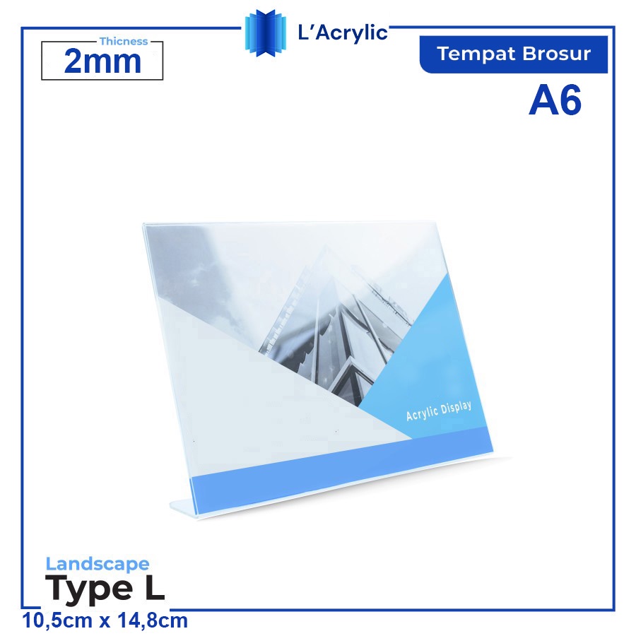 

TEMPAT BROSUR / TENT HOLDER / TENT CARD AKRILIK DISPLAY UKURAN A6 2mm Type L Landscape