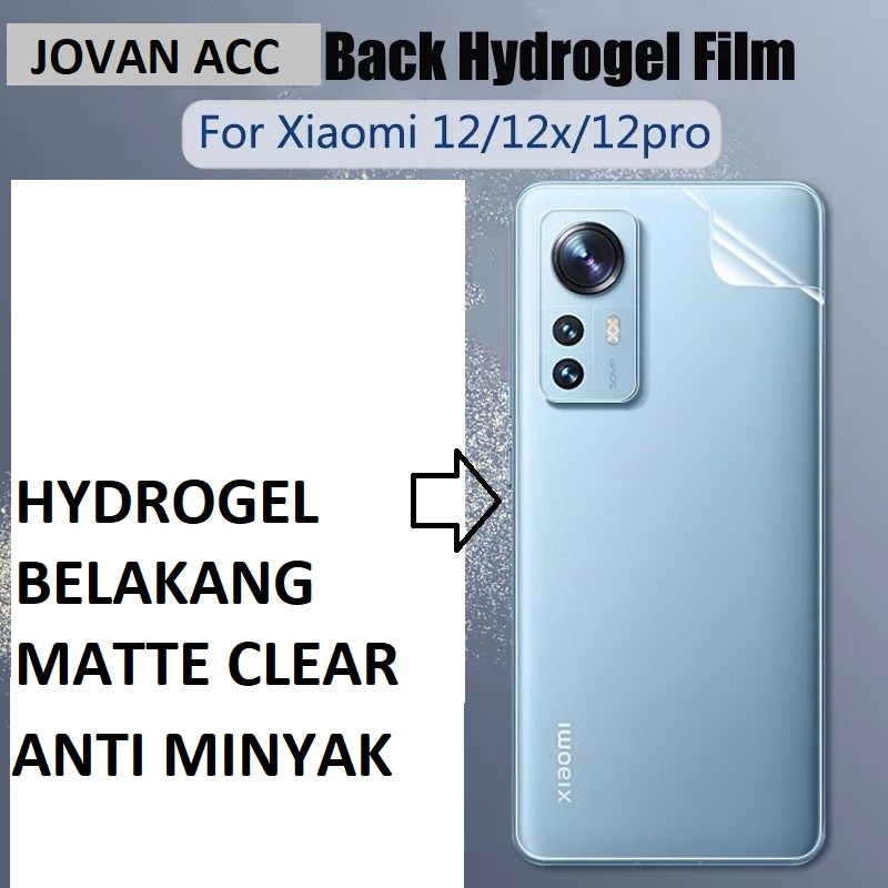 XIAOMI 12T 12T PRO 12 12 PRO 12 LITE ANTI GORES HYDROGEL BELAKANG MATTE ANTI MINYAK CLEAR  BACK JELL SKIN GARSKIN ANTI JAMUR PELINDUNG BELAKANG  Mi 12 MI 12 PRO MI12