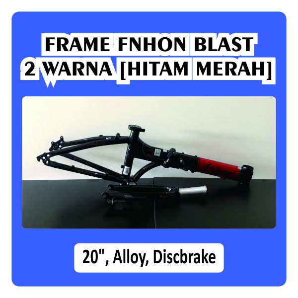 Frame Fnhon Blast 2 Warna Hitam Merah Metalic Glossy Discbrake Disc Brake DB Black Red Monoblok