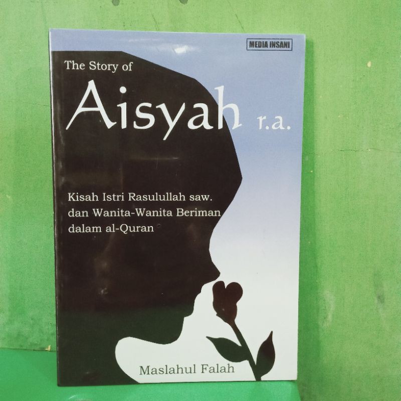 

Buku ORI The Story vof vAisyah r.a. - A