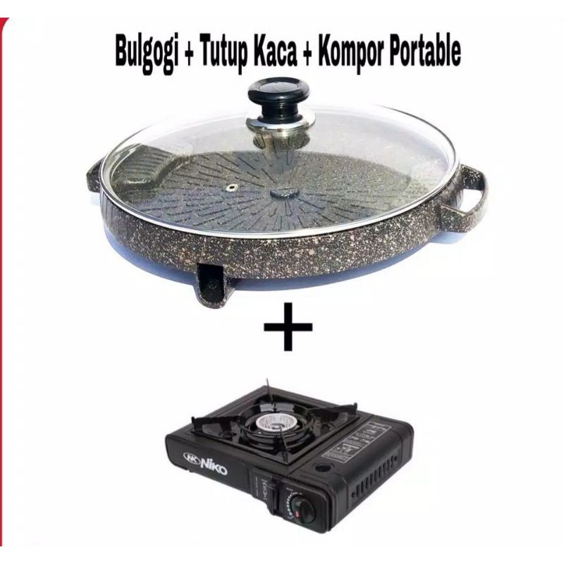 Paket  ,  Bulgogi Pan 32CM , Alat Panggang BBQ + Tutup Kaca + Kompor Portable Niko