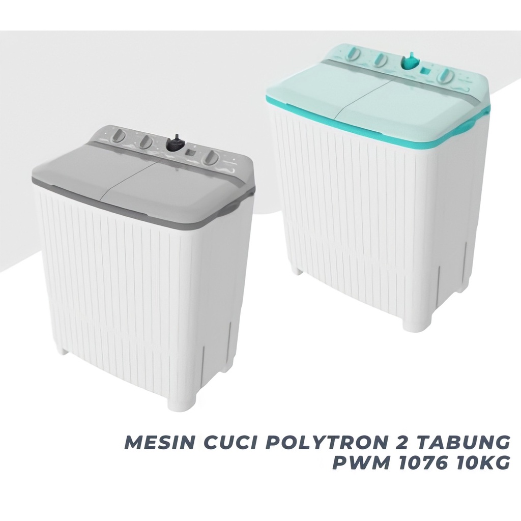 Polytron Mesin Cuci 2 Tabung 10 Kg PWM 1076 Twin Tube PROMO GARANSI