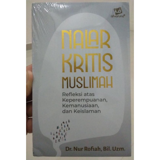 NALAR KRITIS MUSLIMAH - Dr. Nur Rofiah