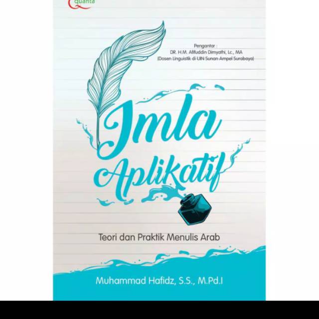 Imla Aplikatif Teori Dan Praktik Menulis Arab - Muhammad Hafidz