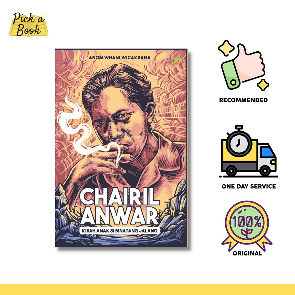 BUKU Tokoh Biografi MURAH ORI : CHAIRIL ANWAR : KISAH SI BINATANG JALANG