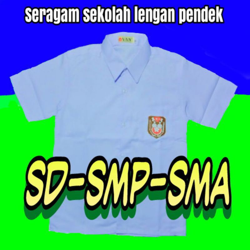 

(BISA COD)seragam sekolah SD Smp Sma KEMEJA sd smp sma lengan pendek,seragam sekolah