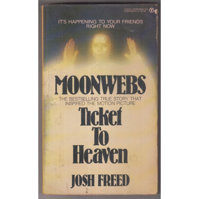 BUKU JOSH FREED - MOON WEBS TICKET TO HEAVEN