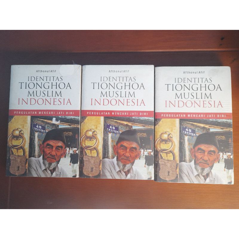 Sosial Budaya IDENTITAS TIONGHOA MUSLIM INDONESIA (BARU ORIGINAL & SEGEL)