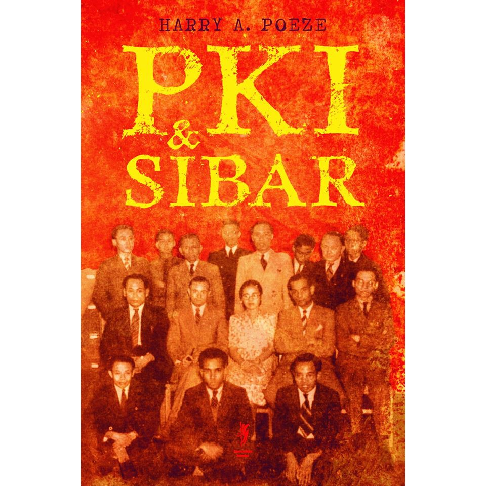 PKI &amp; Sibar -Harry A. Poeze- | Shopee Indonesia