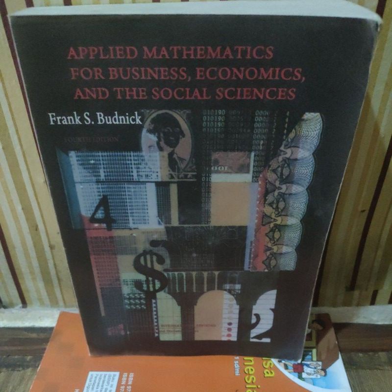 

Applied Mathematics for business ekonomics and the sosial sciences fourth edition by Frank s Budnick