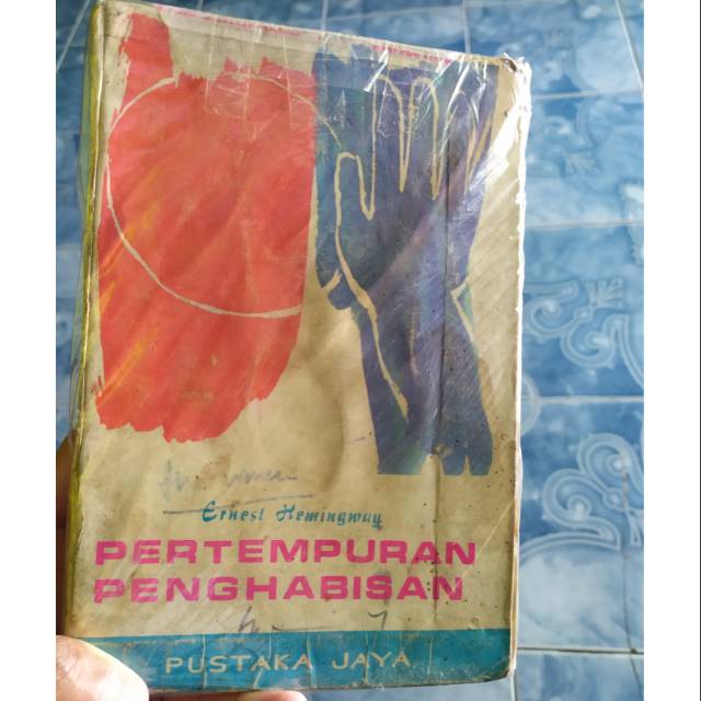 Original Langka Pertempuran Penghabisan karya Ernest Hemingway terbitan Pustaka Jaya